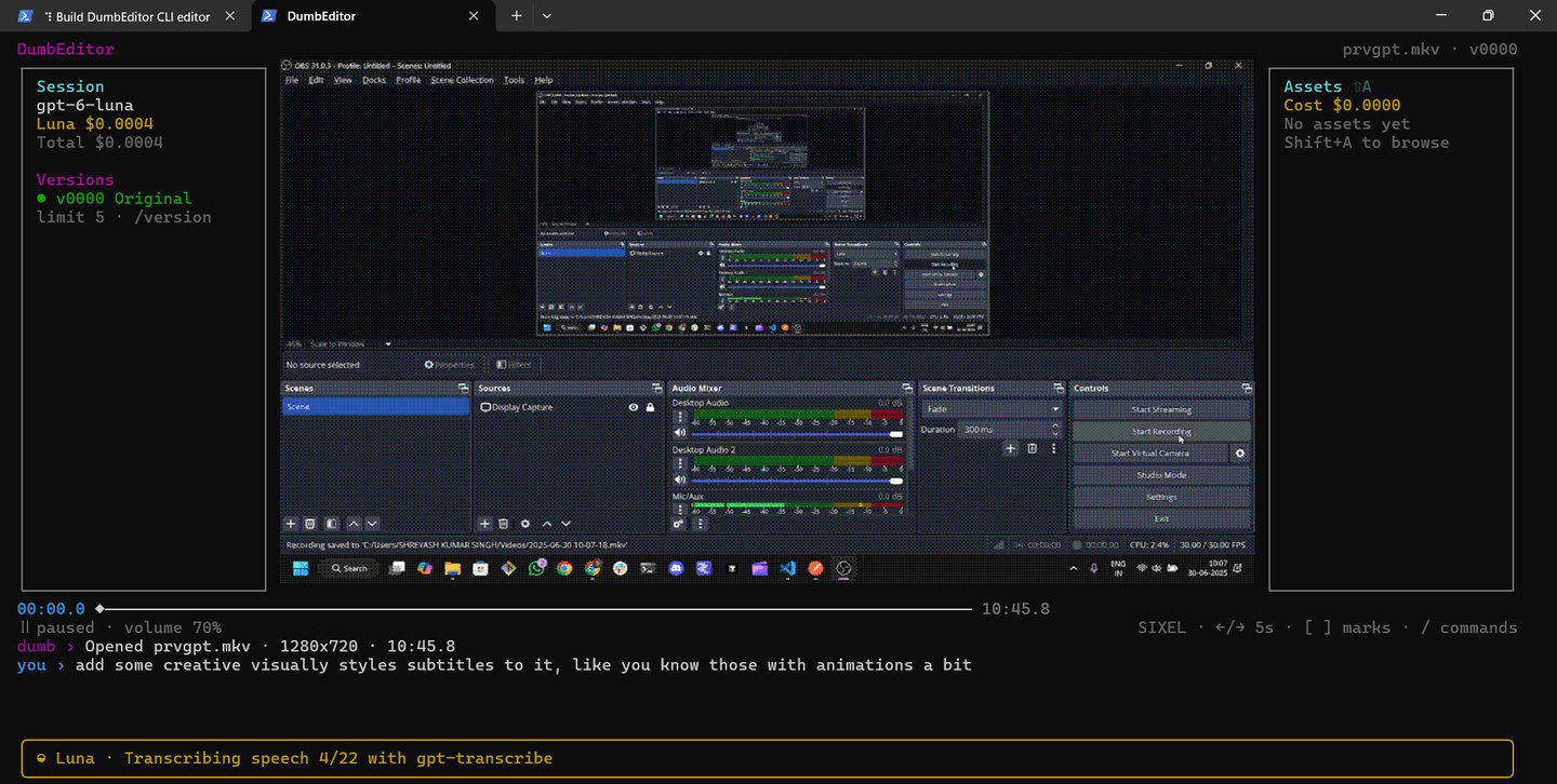 DumbEditor transcribing speech while the video, timeline, versions, assets, cost, and progress remain visible